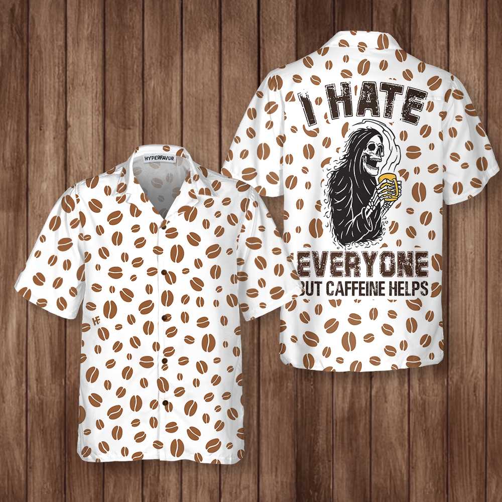 I Hate Everyone But Caffeine Help Hawaiian Shirt Funny Coffee Bean Shirt Best Gift For Coffee Lovers Aloha Shirt For Men and Women