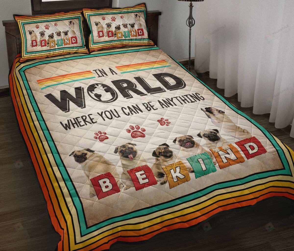 Pug Dog Be Kind Quilt Bedding Set