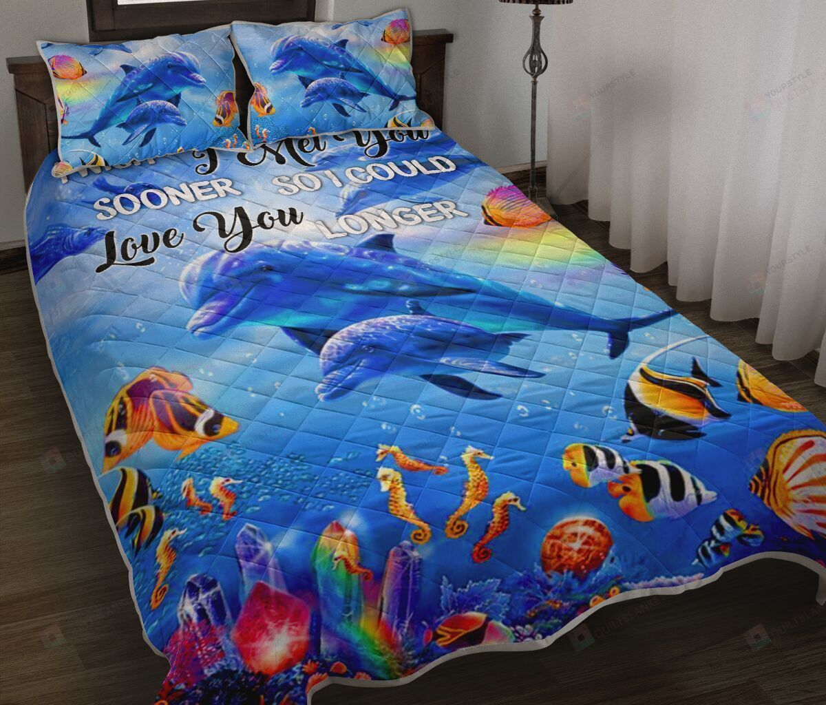 Dolphin I Wish I Met You Quilt Bedding Set