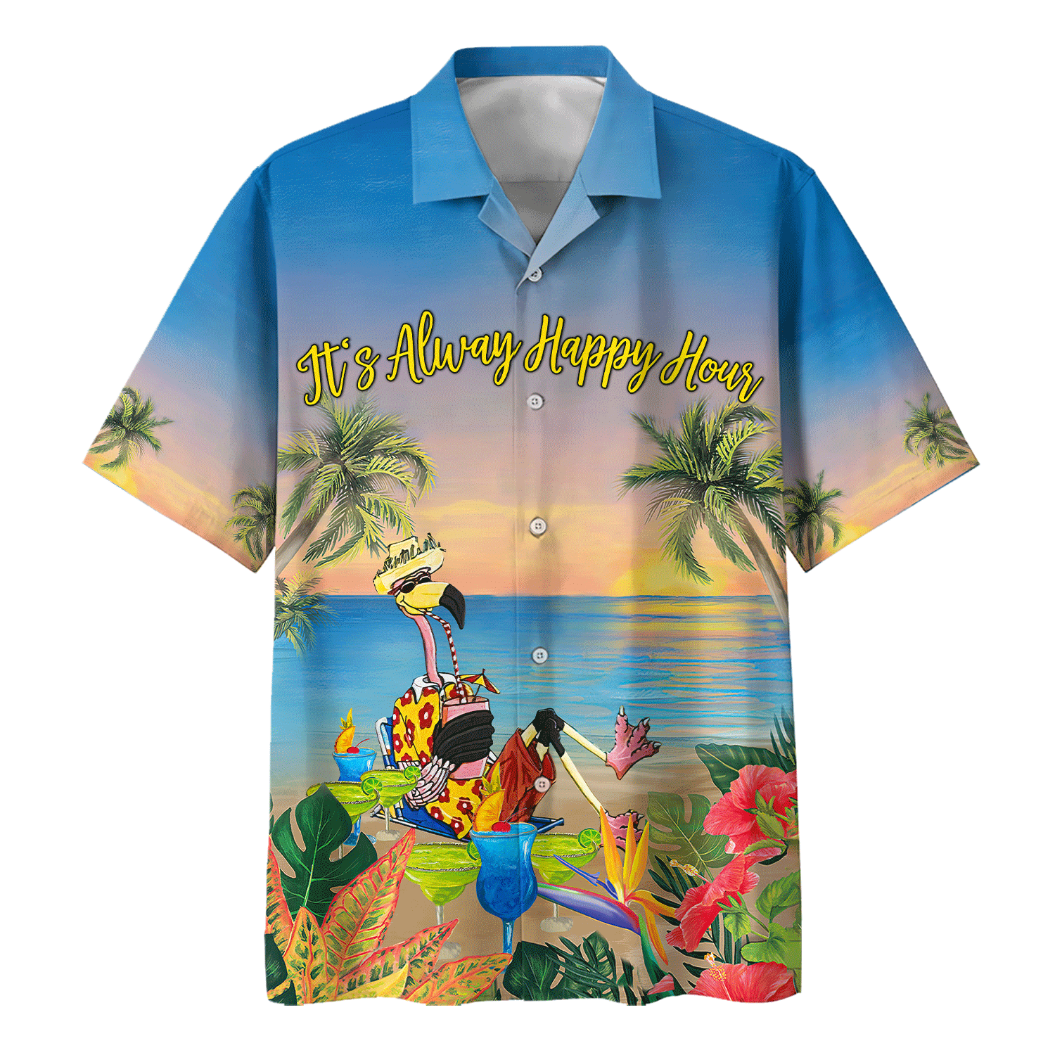 Flamingo Beach- Its Always Happy Hour- Hawaiian Shirt For Men Women