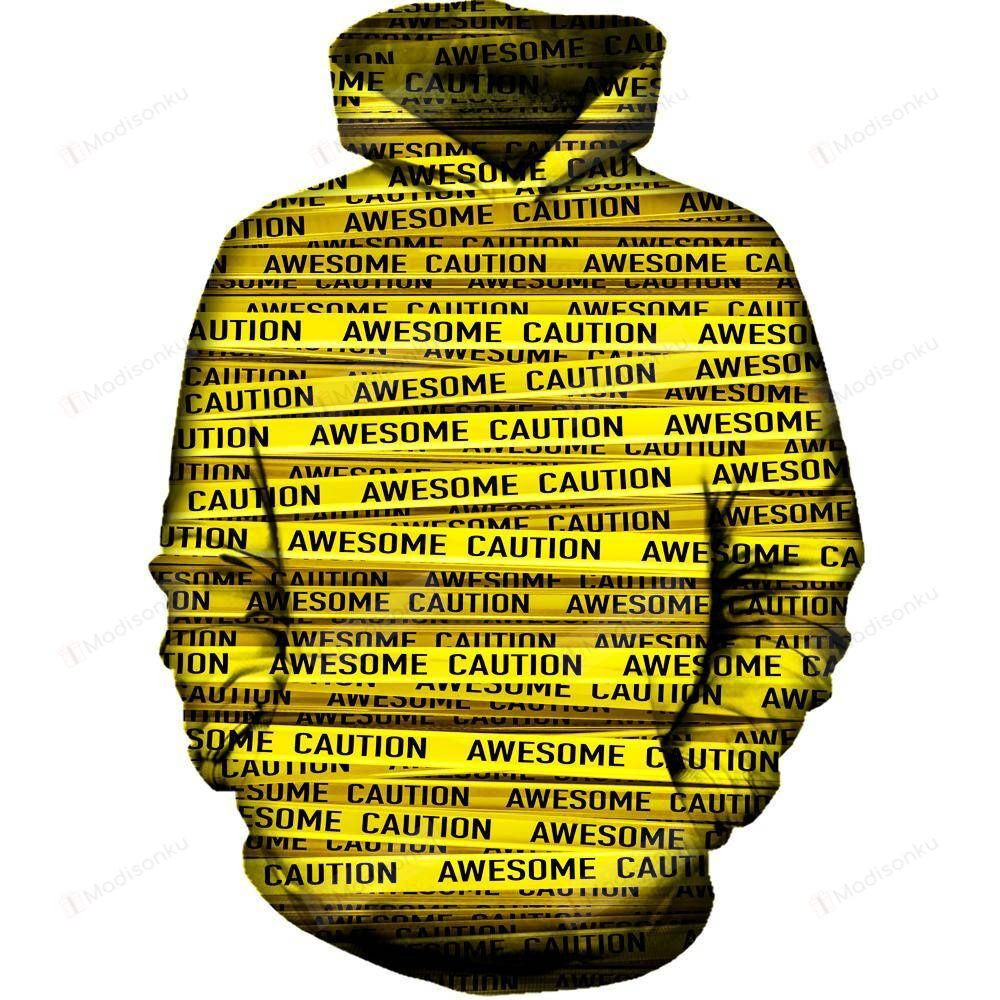 Awesome Caution 3D All Over Printed Hoodie, Zip- Up Hoodie