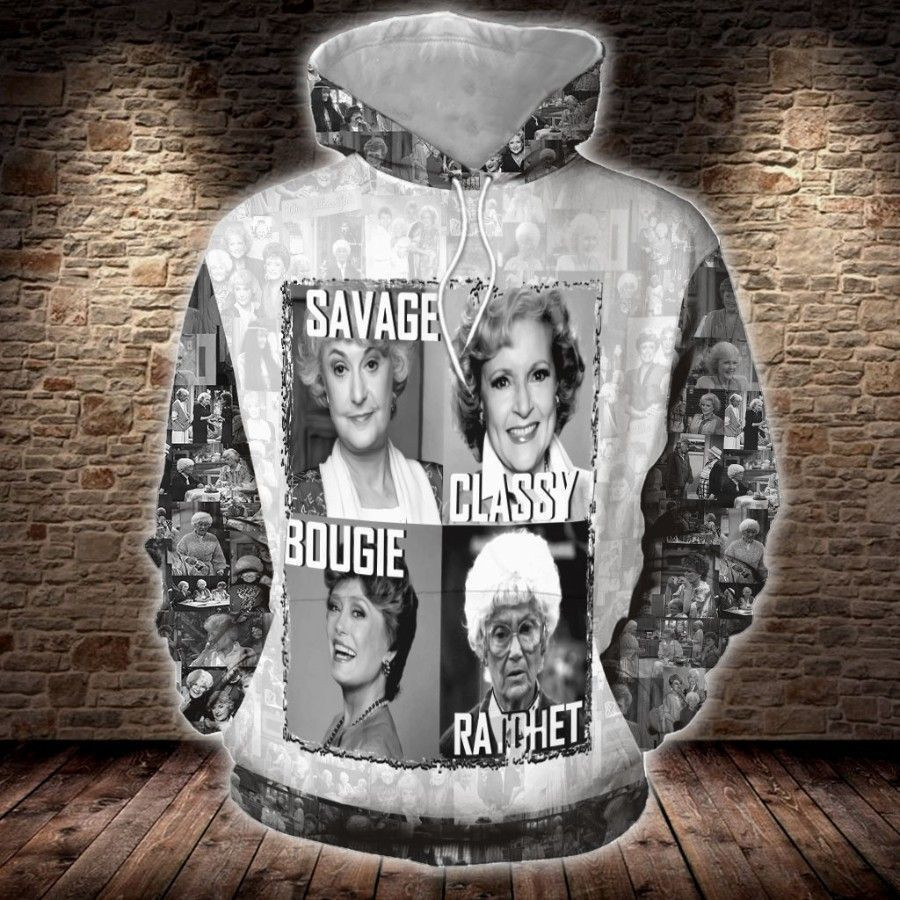 Golden Girls Savage Classy Bougie Ratchet Unisex Hoodie