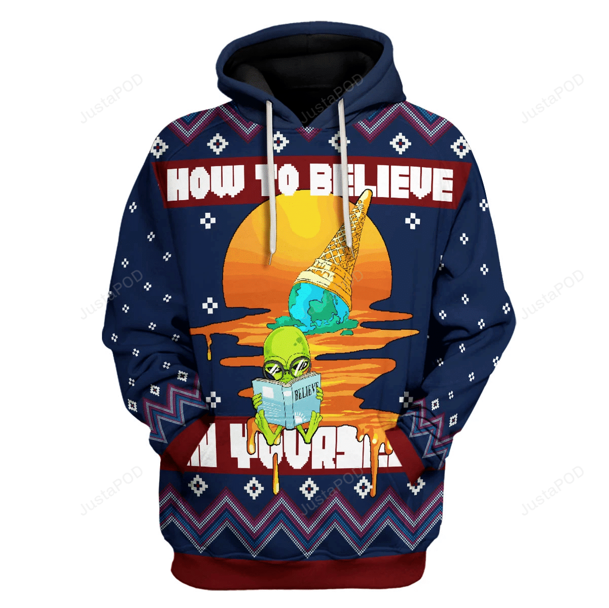 How to Believe In Yourself 3D All Print Hoodie, Zip- Up Hoodie