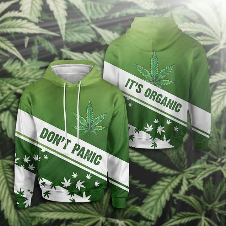 Wee d Cannabis Marijuana Dont Panic It's Organic Funny 3D All Over Printed Hoodie, Zip- Up Hoodie