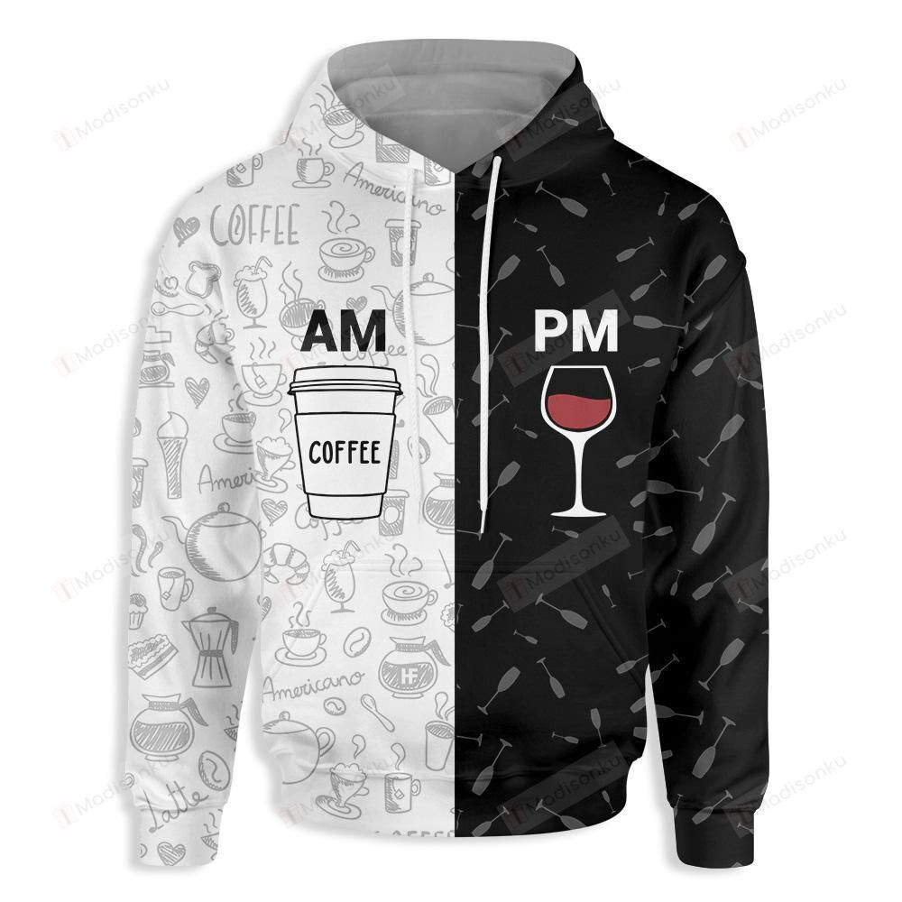 Coffee In The Morning Wine At Night For Unisex 3D All Over Print Hoodie, Zip-up Hoodie