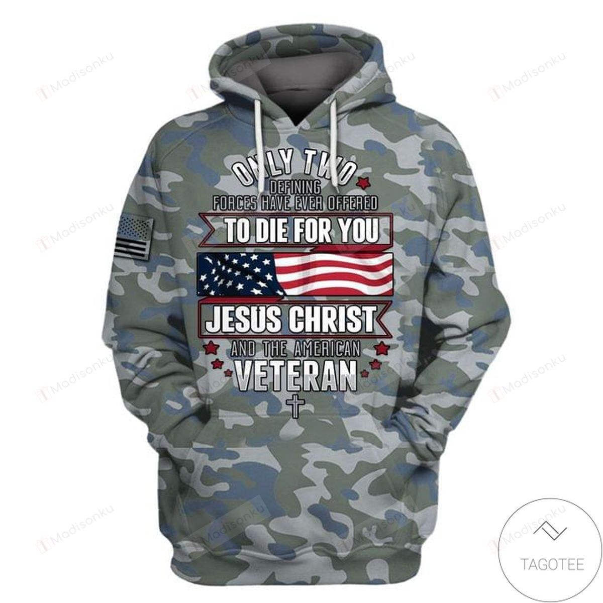 Jesus Christ And The American Veteran Die For You 3D All Over Print Hoodie, Zip-up Hoodie