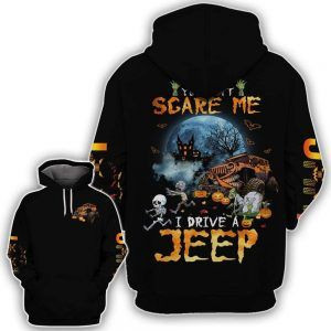 You Scare Me I Drive Jeep Skull Halloween 3D All Over Print Hoodie, Zip-up Hoodie