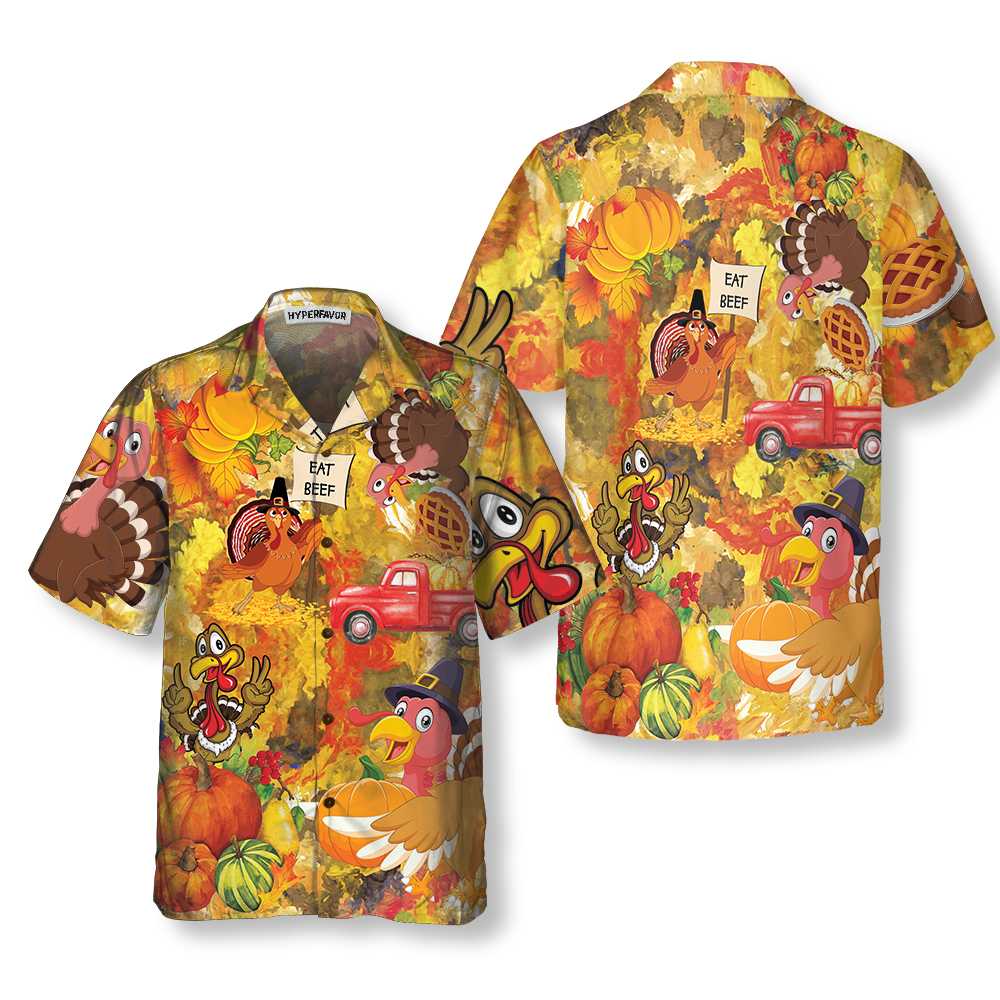 Thanksgiving Turkey Eat Beef Hawaiian Shirt Funny Gobble Shirt Gift For Thanksgiving Day Aloha Shirt For Men and Women