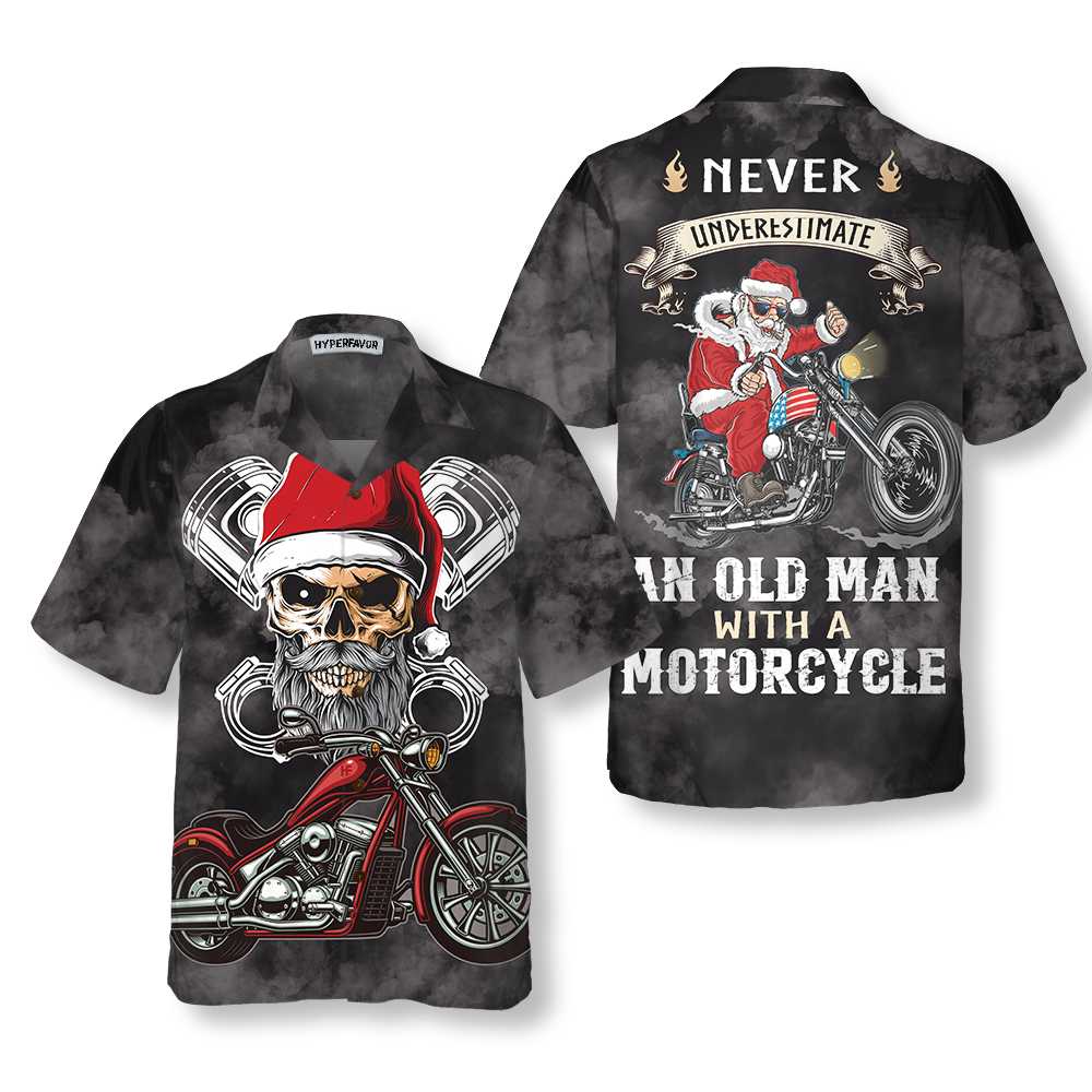 Never Underestimate An Old Man With A Motorcycle Christmas Hawaiian Shirt Best Motorcycle Gift For Christmas Aloha Shirt For Men and Women