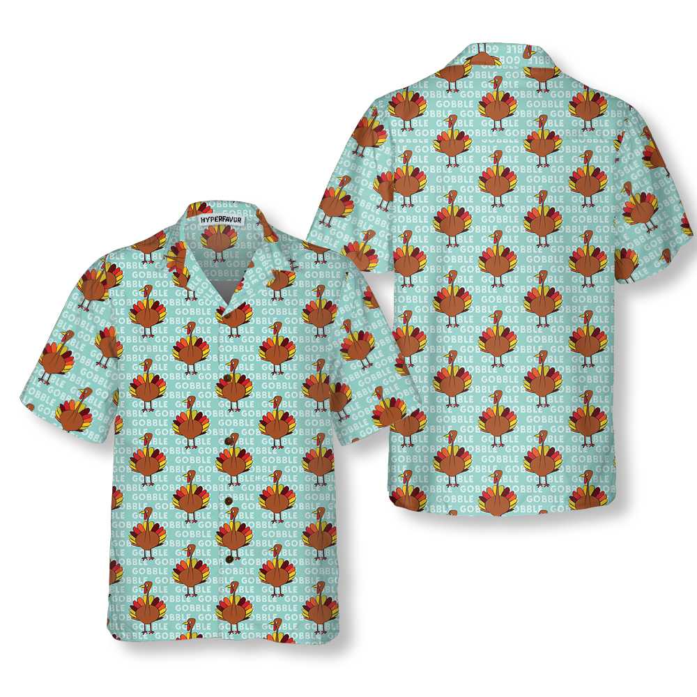 Gobble Gobble Thanksgiving Turkey Shirt Thanksgiving Hawaiian Shirt Aloha Shirt For Men and Women