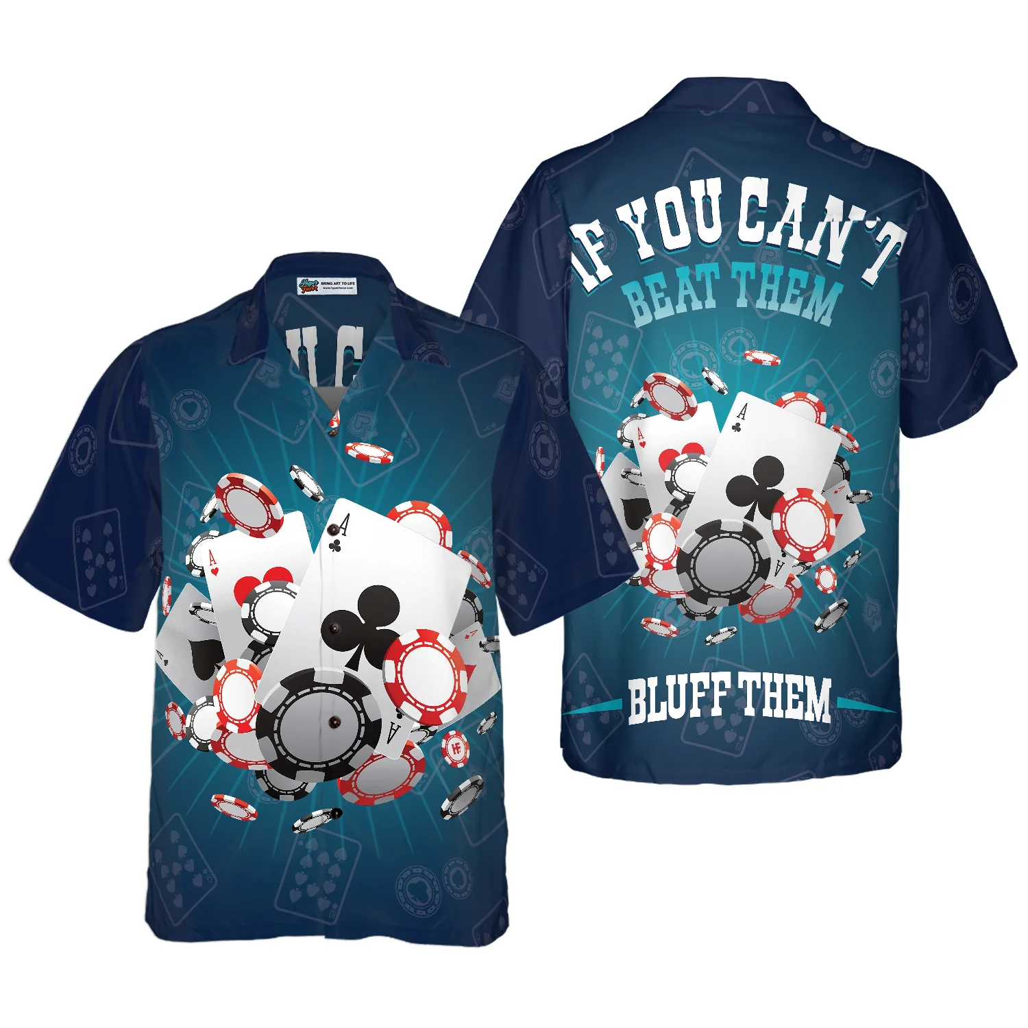 If You Cant Beat Them Bluff Them Hawaiian Shirt Aloha Shirt For Men and Women