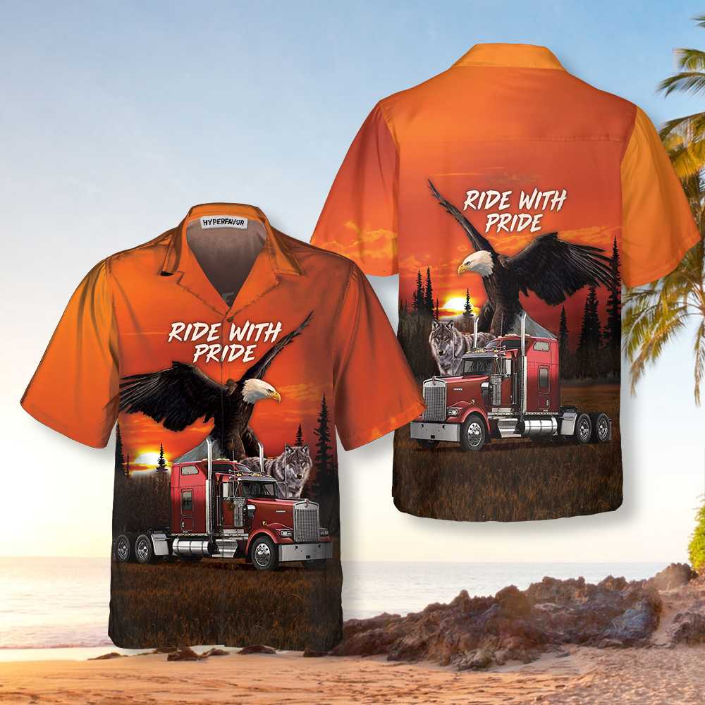 Ride With Pride Trucker Hawaiian Shirt Eagle And Wolf Trucker Shirt Best Gift For Trucker Riders Aloha Shirt For Men and Women