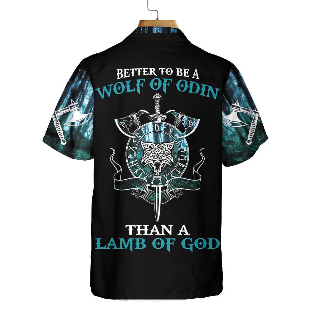 Better To Be a Wolf Of Odin Than A Lamb Of God Hawaiian Shirt Cool Fenrir Wolf Viking Shirt Aloha Shirt For Men and Women