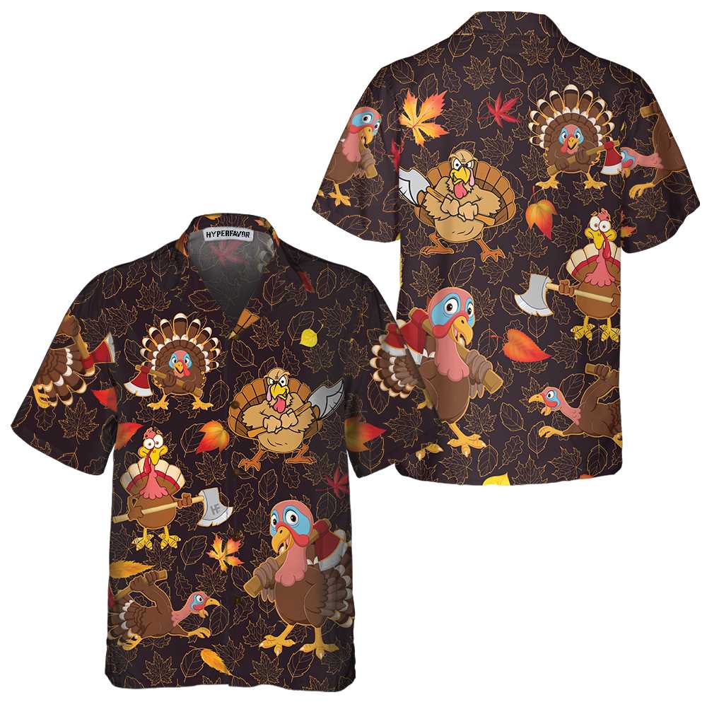 Thanksgiving Turkey Holding An Axe Hawaiian Shirt Funny Turkey Gobble Shirt Gift For Thanksgiving Day Aloha Shirt For Men and Women