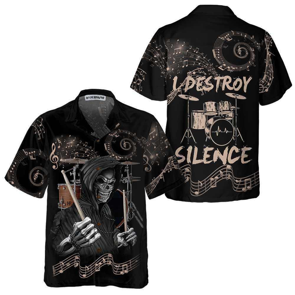 Drum I Destroy Silence Hawaiian Shirt Drummer Skull Shirt Best Gift For Dummers Aloha Shirt For Men and Women