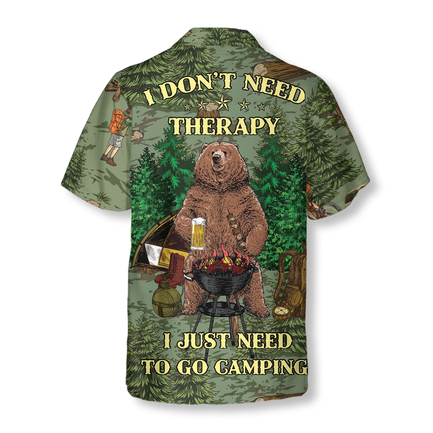 I Dont Need Therapy I Just Need To Go Camping Hawaiian Shirt Aloha Shirt For Men and Women