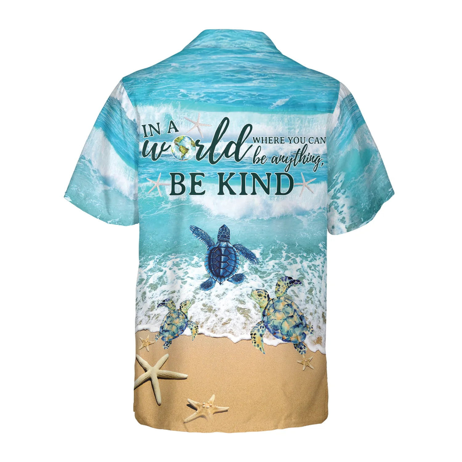 Turtle In A World Where You Can Be Anything Be Kind Hawaiian Shirt Aloha Shirt For Men and Women