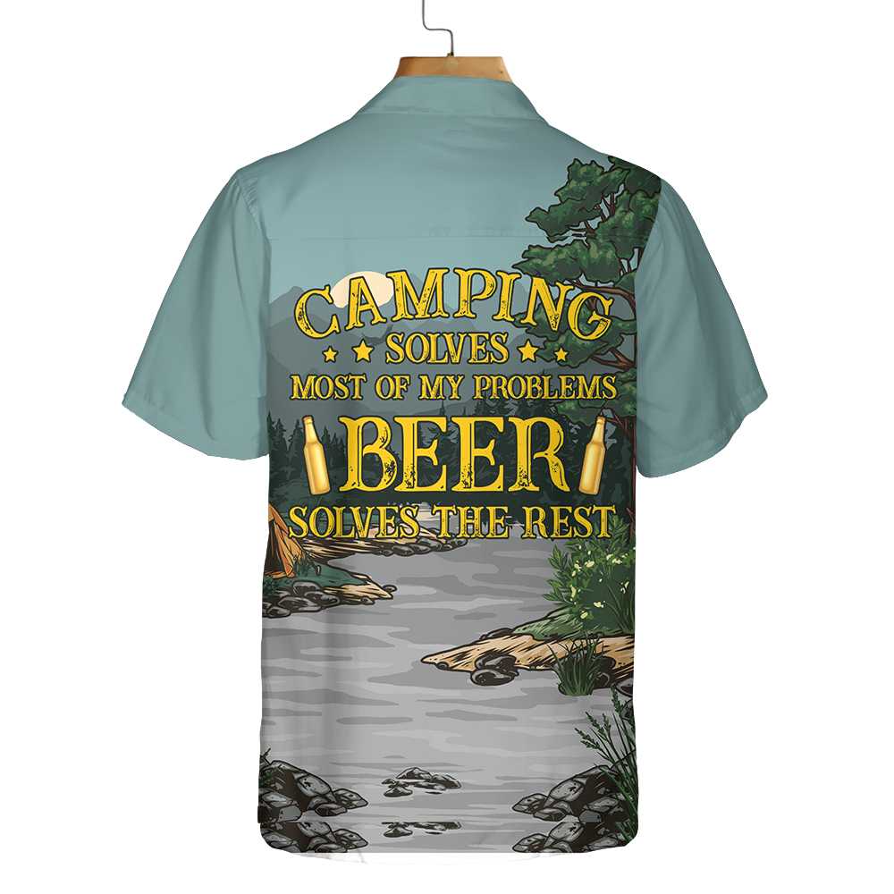 Camping Solves Most Of Problems Hawaiian Shirt Funny Beer And Camping Shirt Aloha Shirt For Men and Women