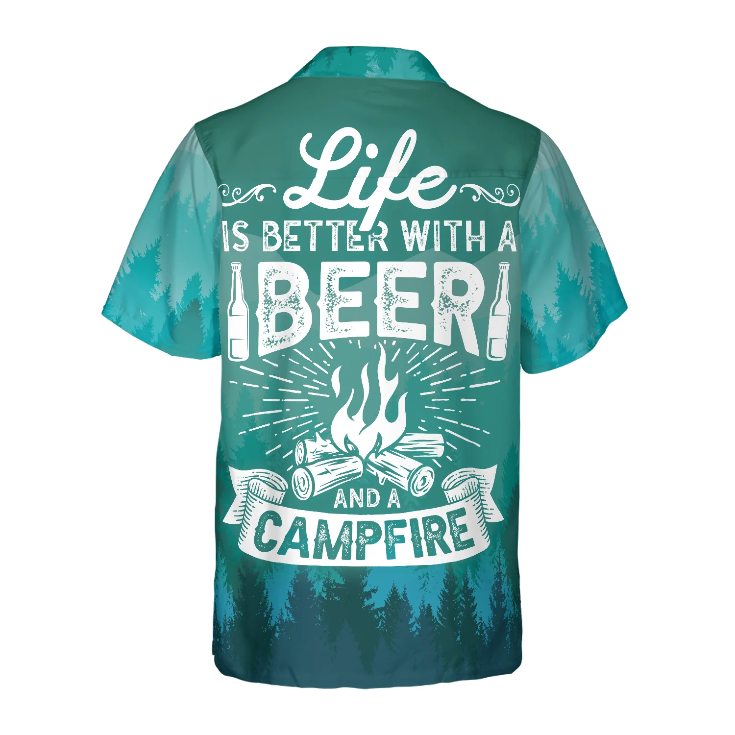 Life Is Better With Beer And A Campfire Hawaiian Shirt Aloha Shirt For Men and Women