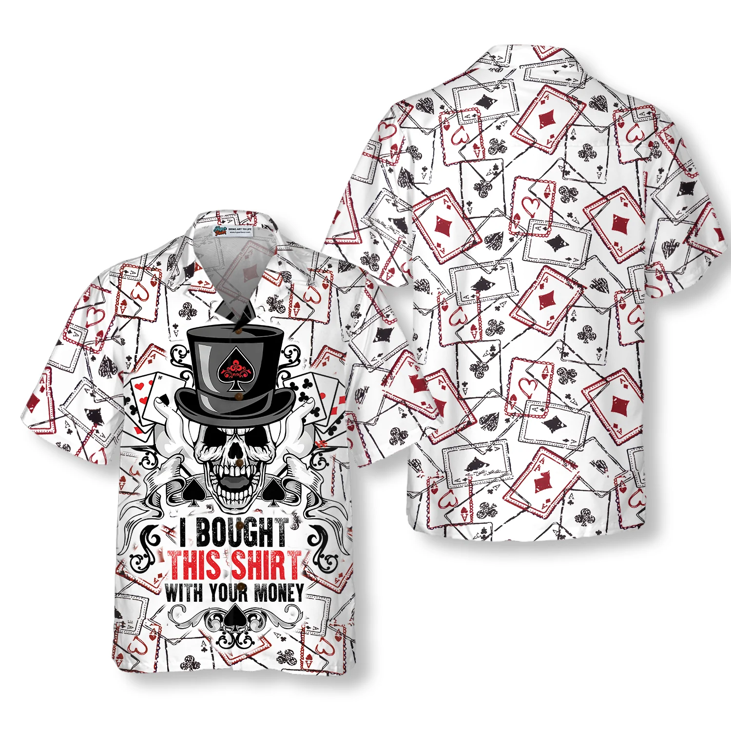 I Bought This Shirt With Your Money Poker Shirt Hawaiian Shirt Aloha Shirt For Men and Women