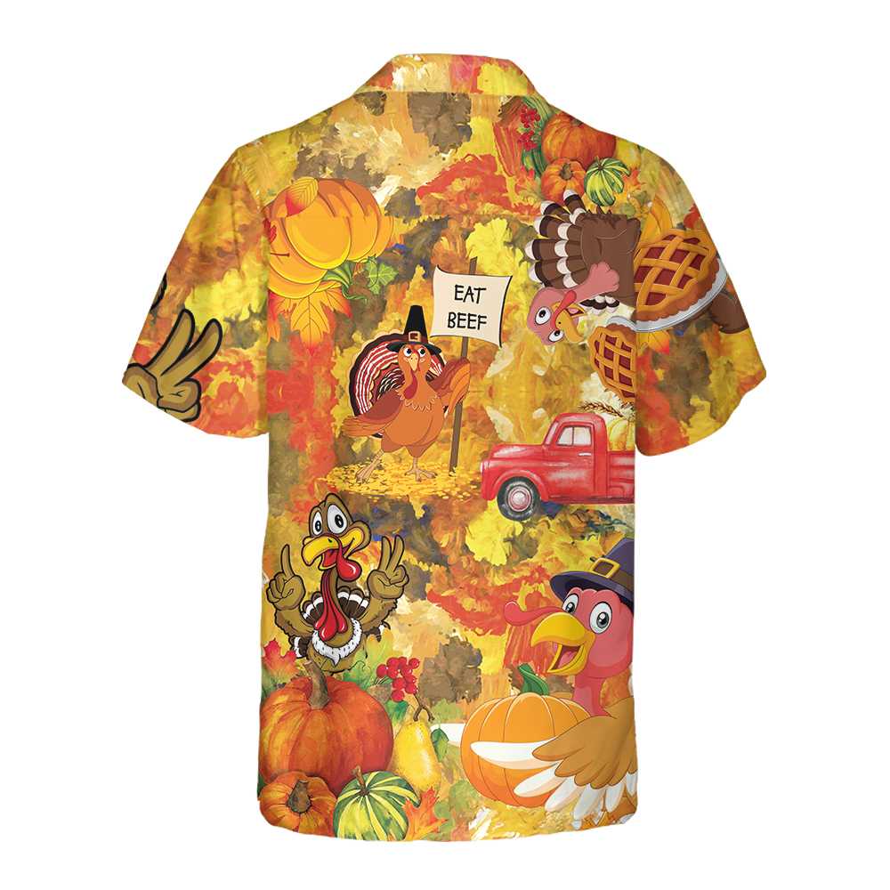 Thanksgiving Turkey Eat Beef Hawaiian Shirt Funny Gobble Shirt Gift For Thanksgiving Day Aloha Shirt For Men and Women