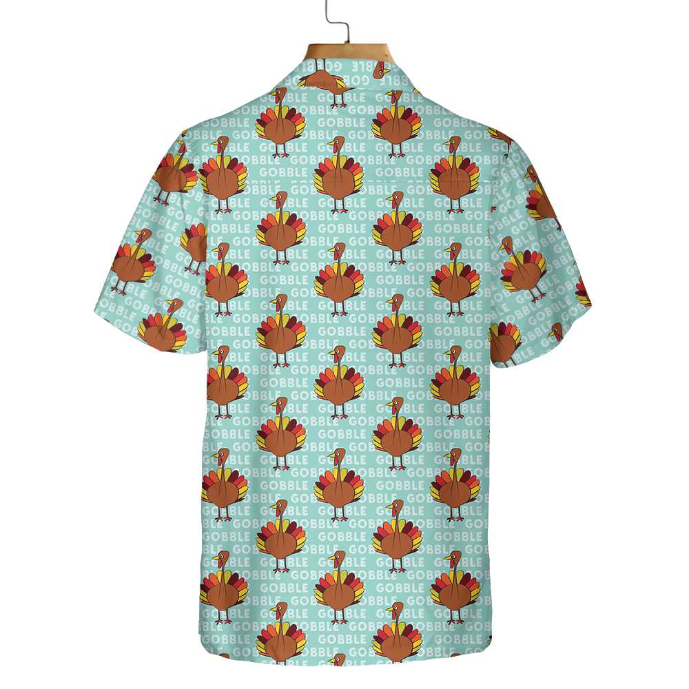 Gobble Gobble Thanksgiving Turkey Shirt Thanksgiving Hawaiian Shirt Aloha Shirt For Men and Women