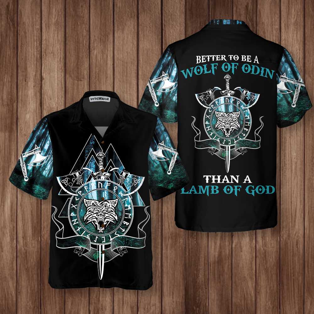 Better To Be a Wolf Of Odin Than A Lamb Of God Hawaiian Shirt Cool Fenrir Wolf Viking Shirt Aloha Shirt For Men and Women