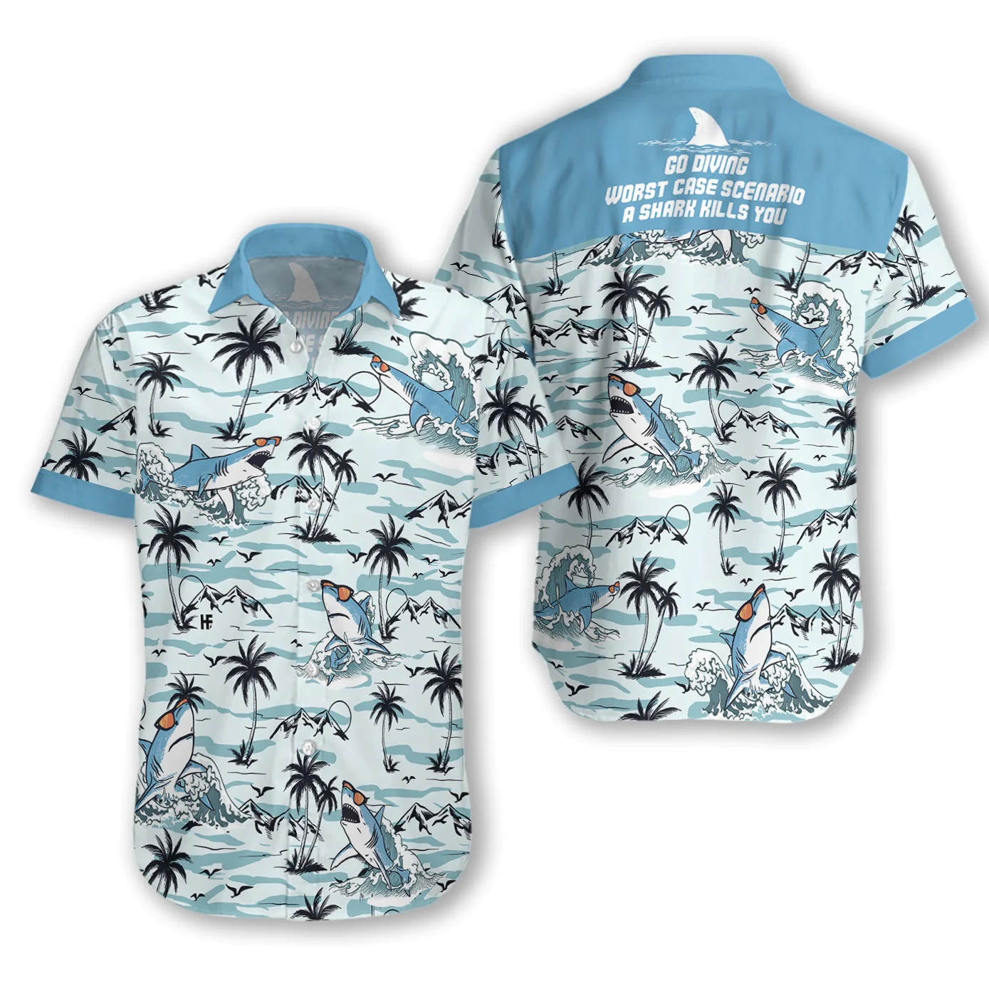 Go Diving Worst Case Scenario A Shark Kills You Hawaiian Shirt Aloha Shirt For Men and Women