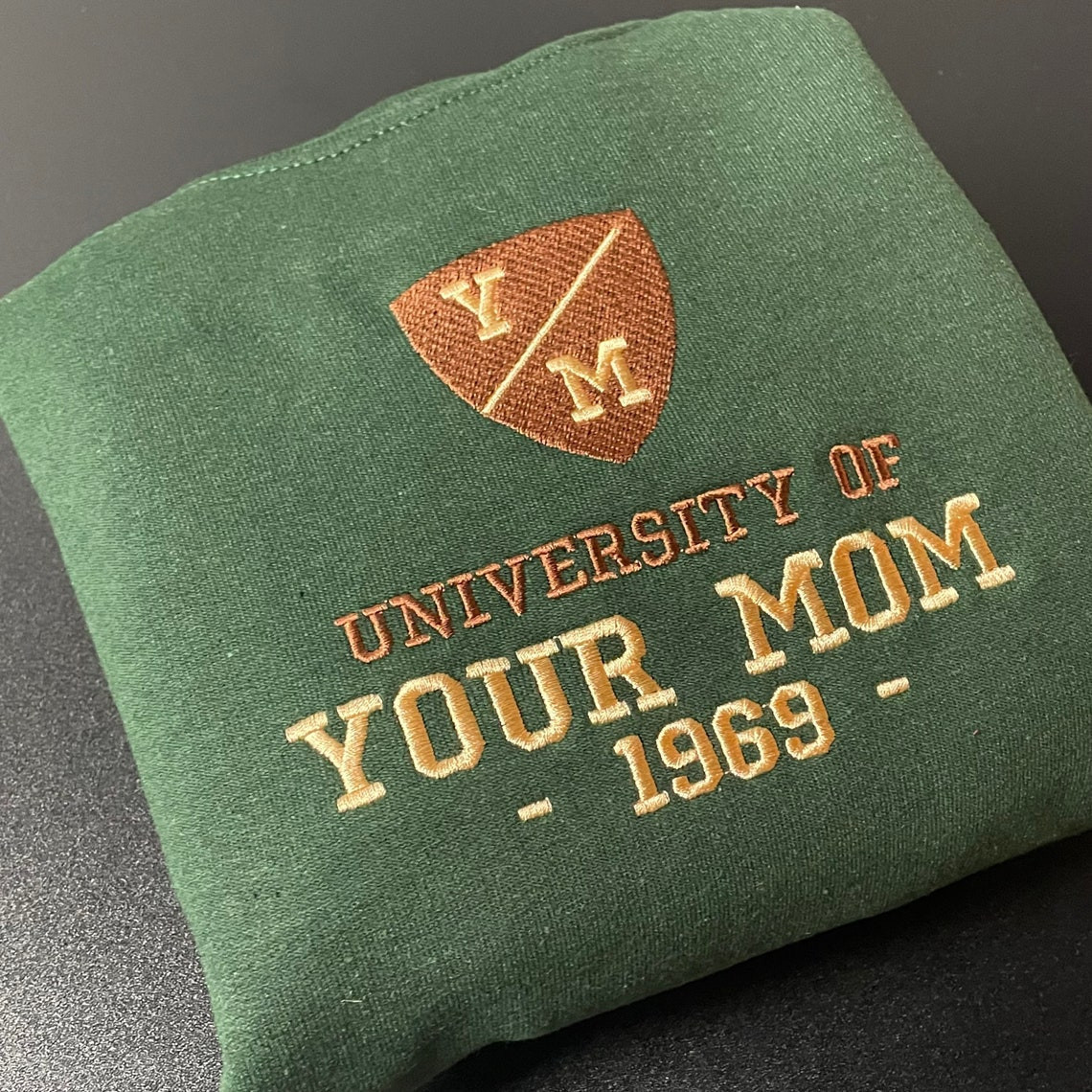 University Of Your Mom Embroidered Sweatshirt Unisex Sweatshirt