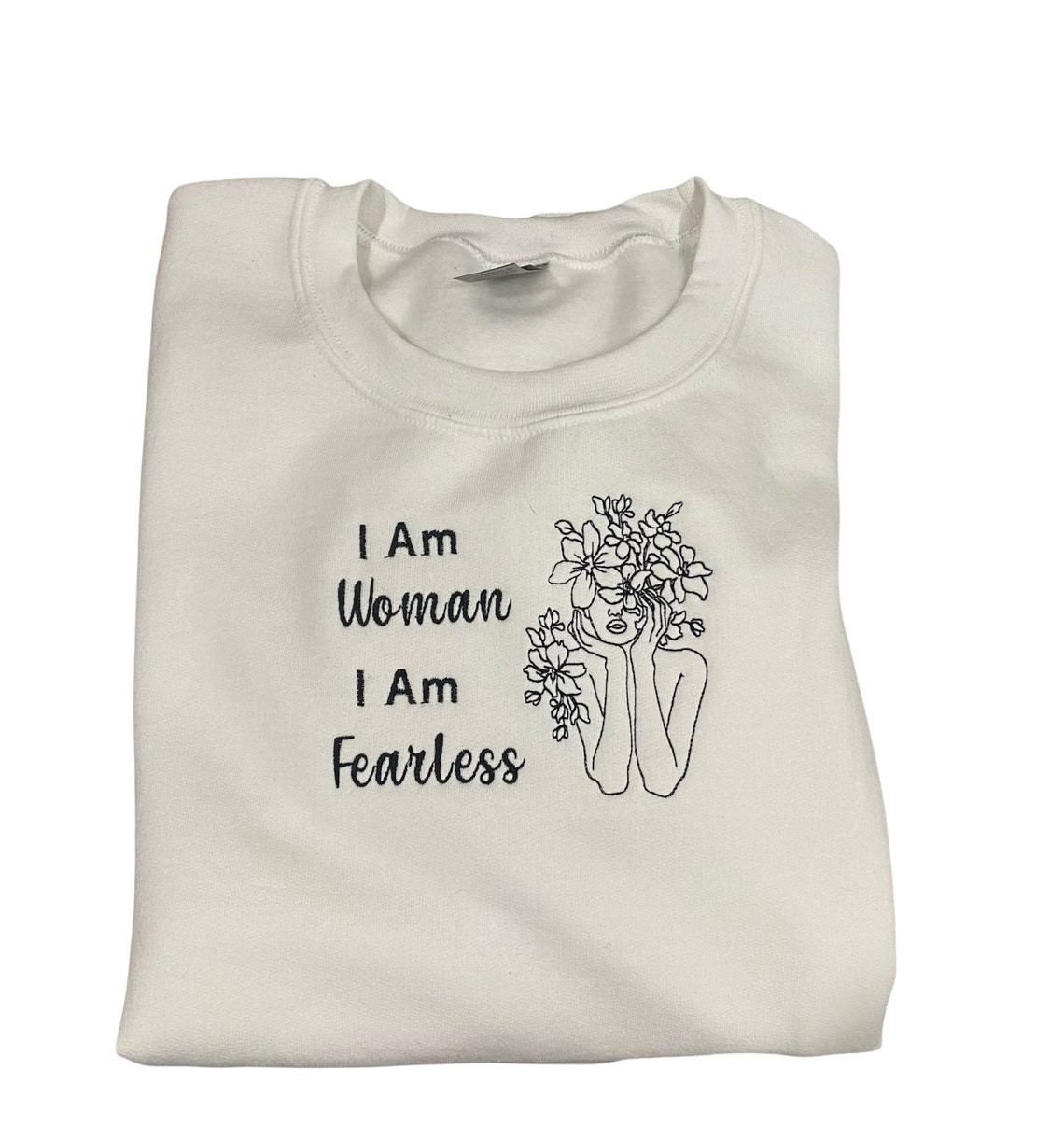 Beautiful Crewneck I Am Women Embroidered Sweatshirt Flowers Design Shirt Minimalist Quote