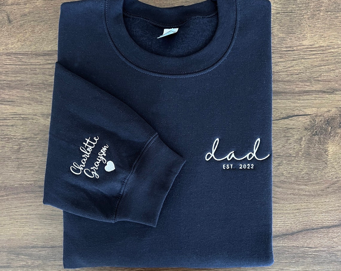 Dad Embroidered Sweatshirt Custom Dad Shirt With Kids Names Heart On Sleeve Daddy Est Hoodie Gift For New Dad Fathers Day Gift