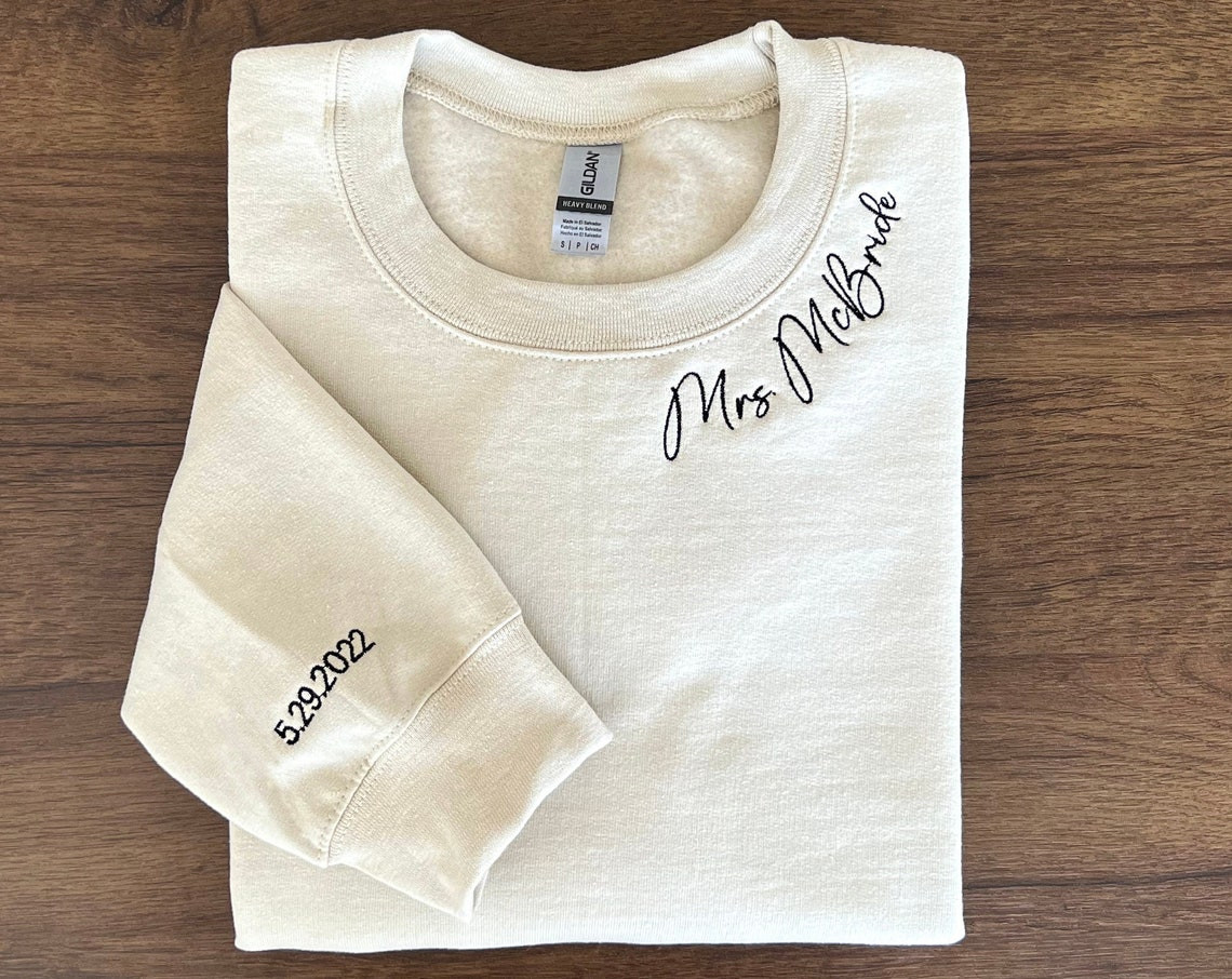 Custom Mrs Embroidered Sweatshirt Date On Sleeve Name On Neckline Wife Shirt Future Mrs Hoodie Engagement Gift Bride To Be