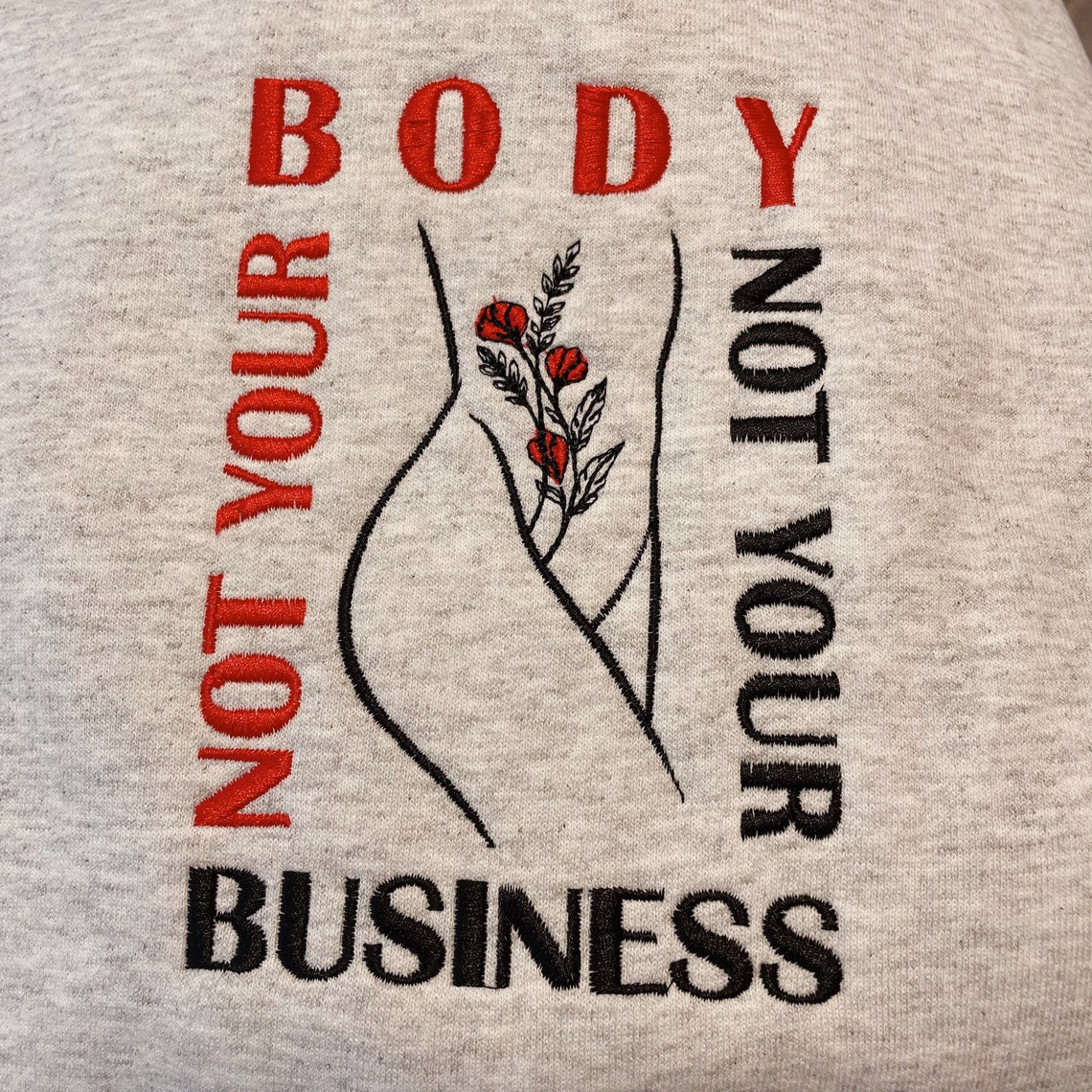 Not Your Body Not Your Business Embroidered Crewneck Sweatshirt