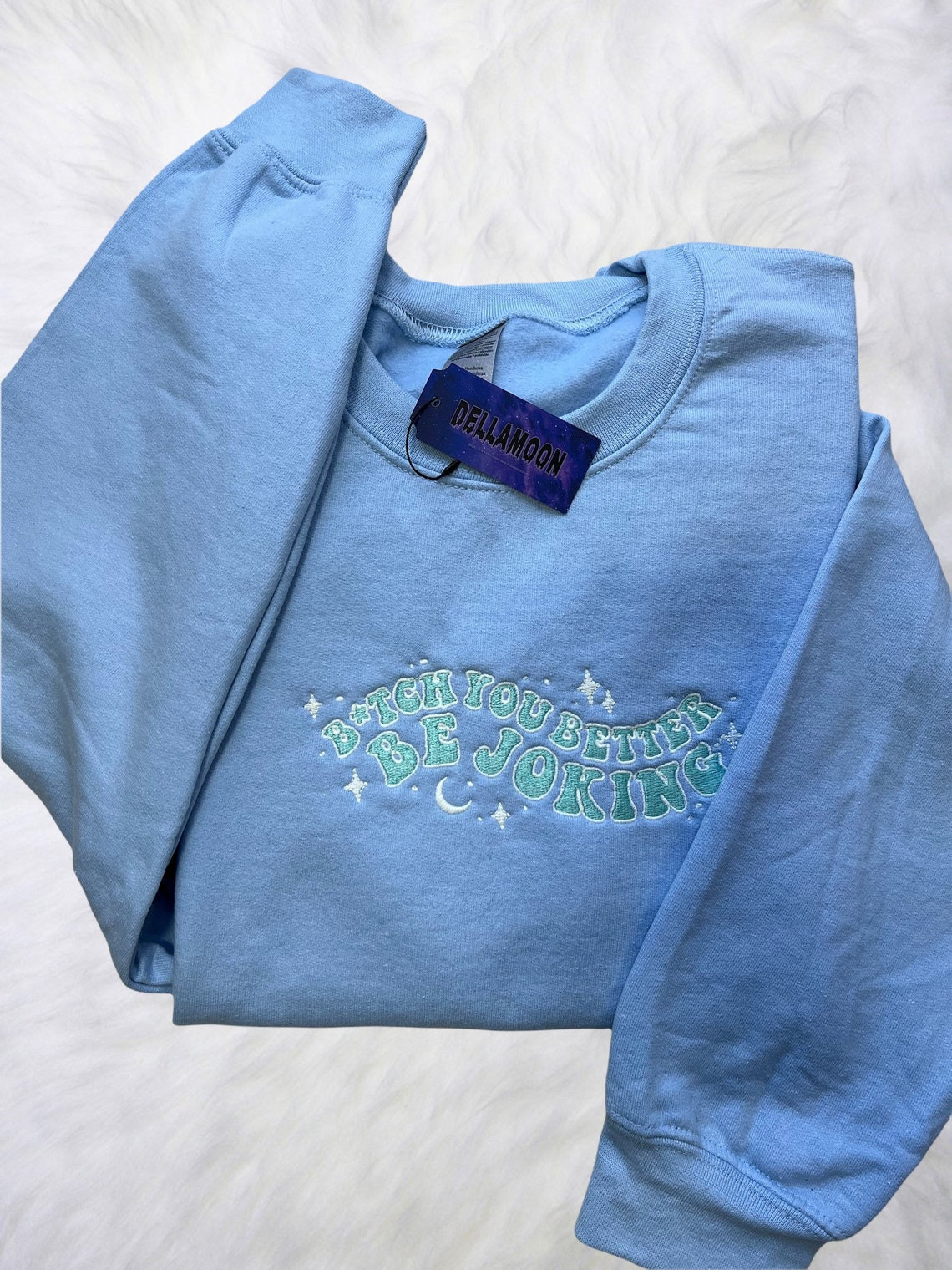 Euphoria Inspired Maddy - You Better Be Joking - Glow In The Dark Embroidery Sweatshirt