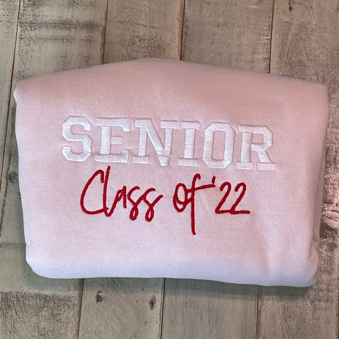 Embroidered Senior Class Of 2022 Sweatshirt