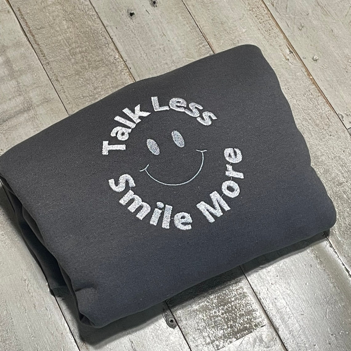 Happy Embroidered Sweatshirt Talk Less Smile More Sweatshirt Smile Face Sweatshirt Smiley Melted Face Crewneck Embroidered Hoodie