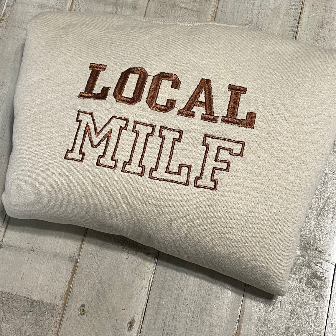 Local Milf Embroidered Crewneck Milf Vintage Sweatshirt Trendy Crewneck