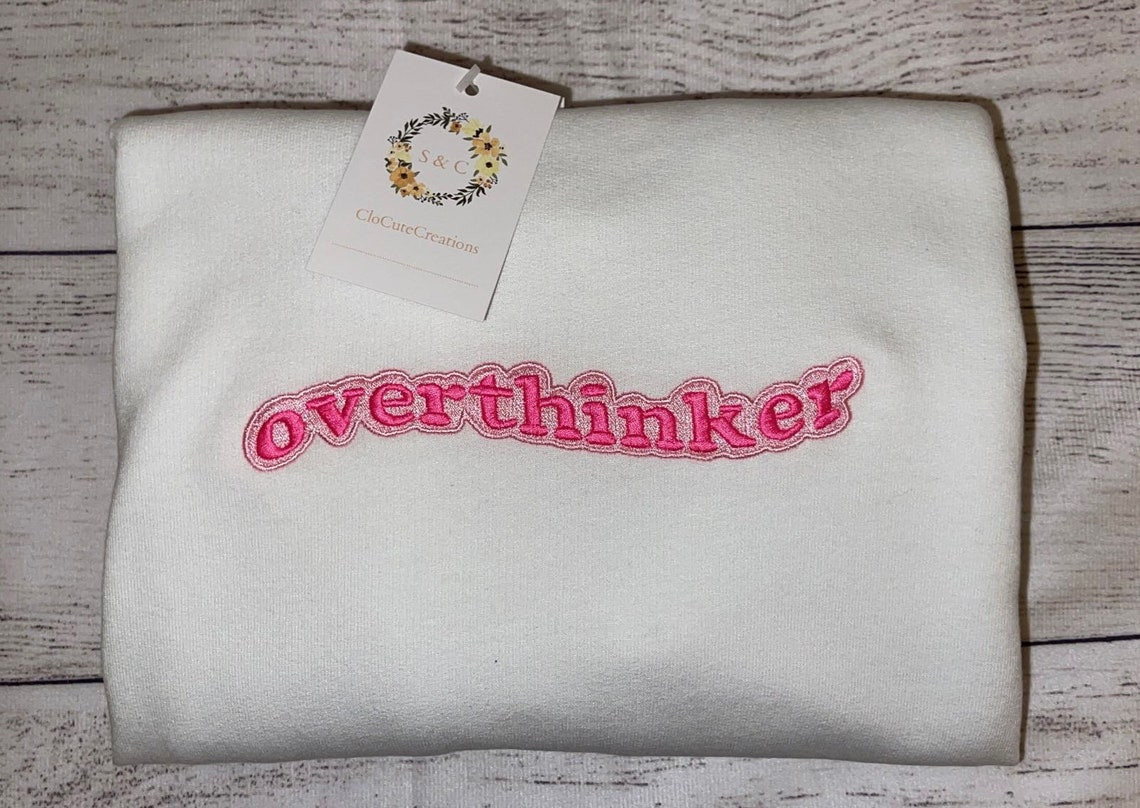 Trendy Custom Overthinker Trendy Embroidery