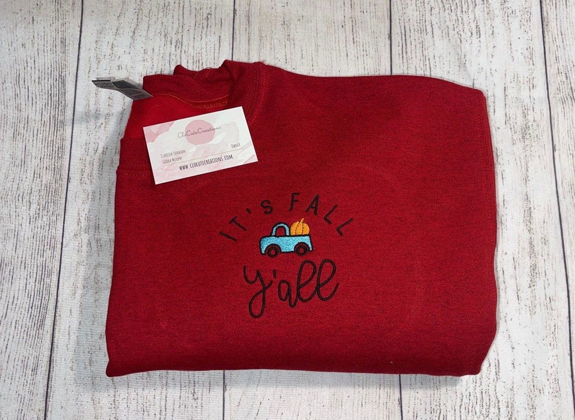 Custom Its Fall Yall Embroidery Crewneck Embroidery Crew