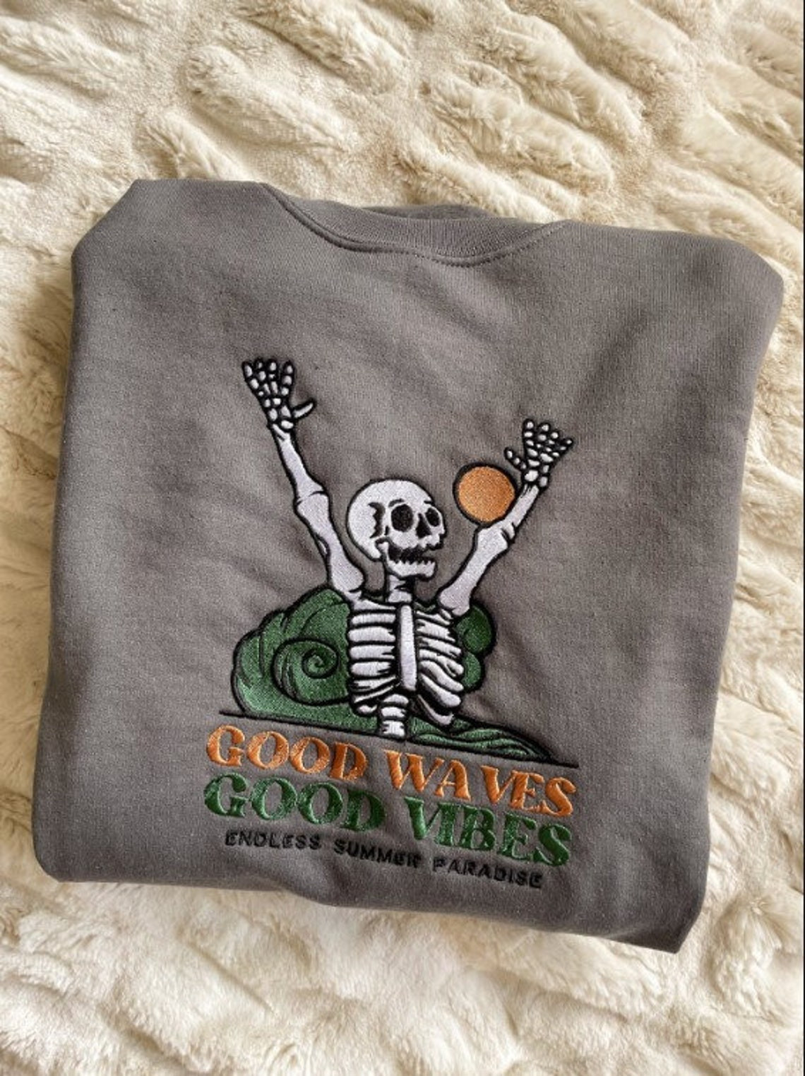 Embroidery Skeleton Good waves good vibes Sweatshirt Good Vibes Skeleton embroidery Endless summer crewneck Good Vibes Shirt