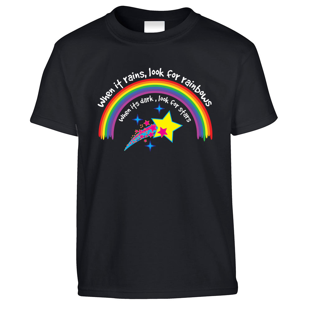 Inspirational Kids T Shirt When It Rains, Look For Rainbows