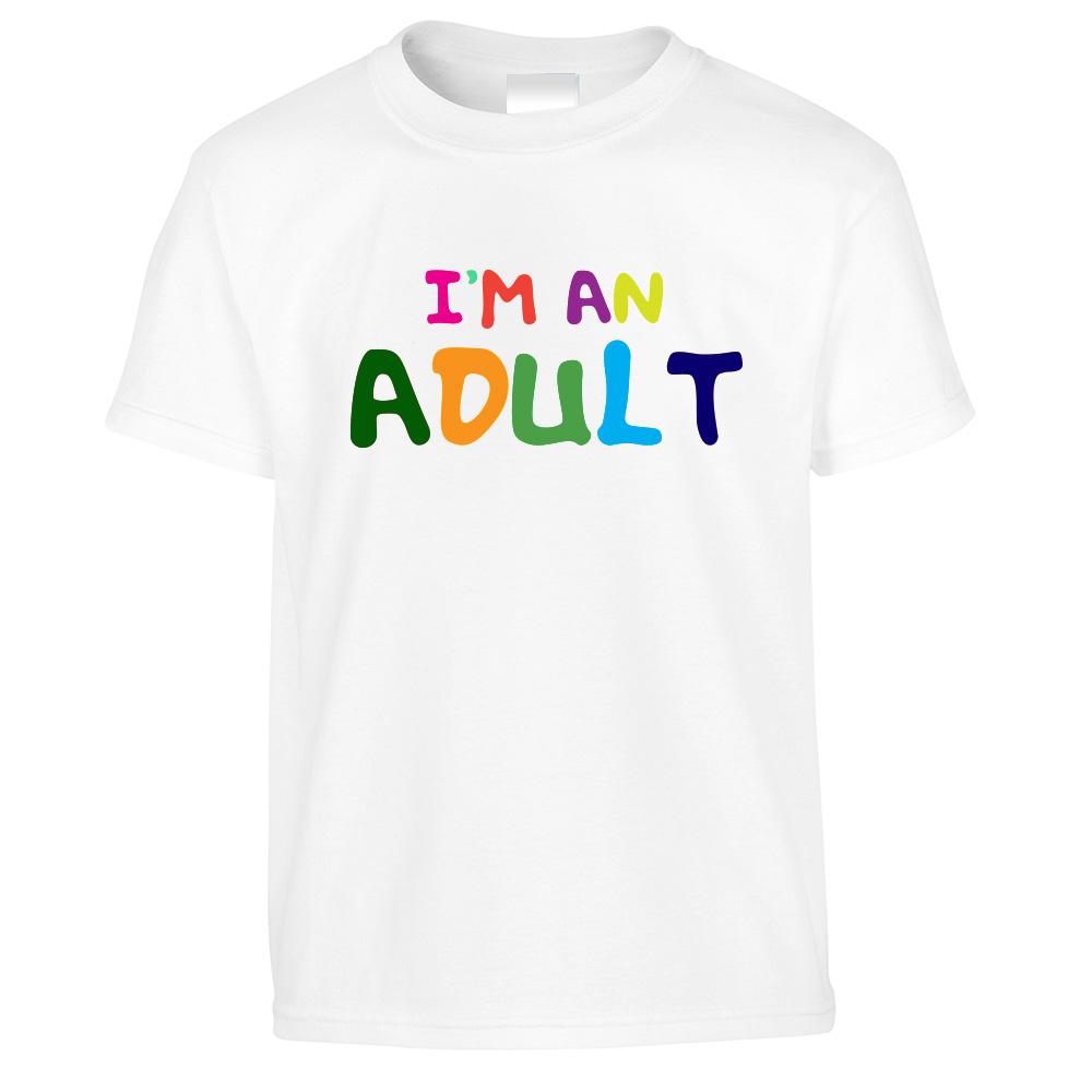 Novelty Slogan Kids T Shirt I'm An Adult Joke