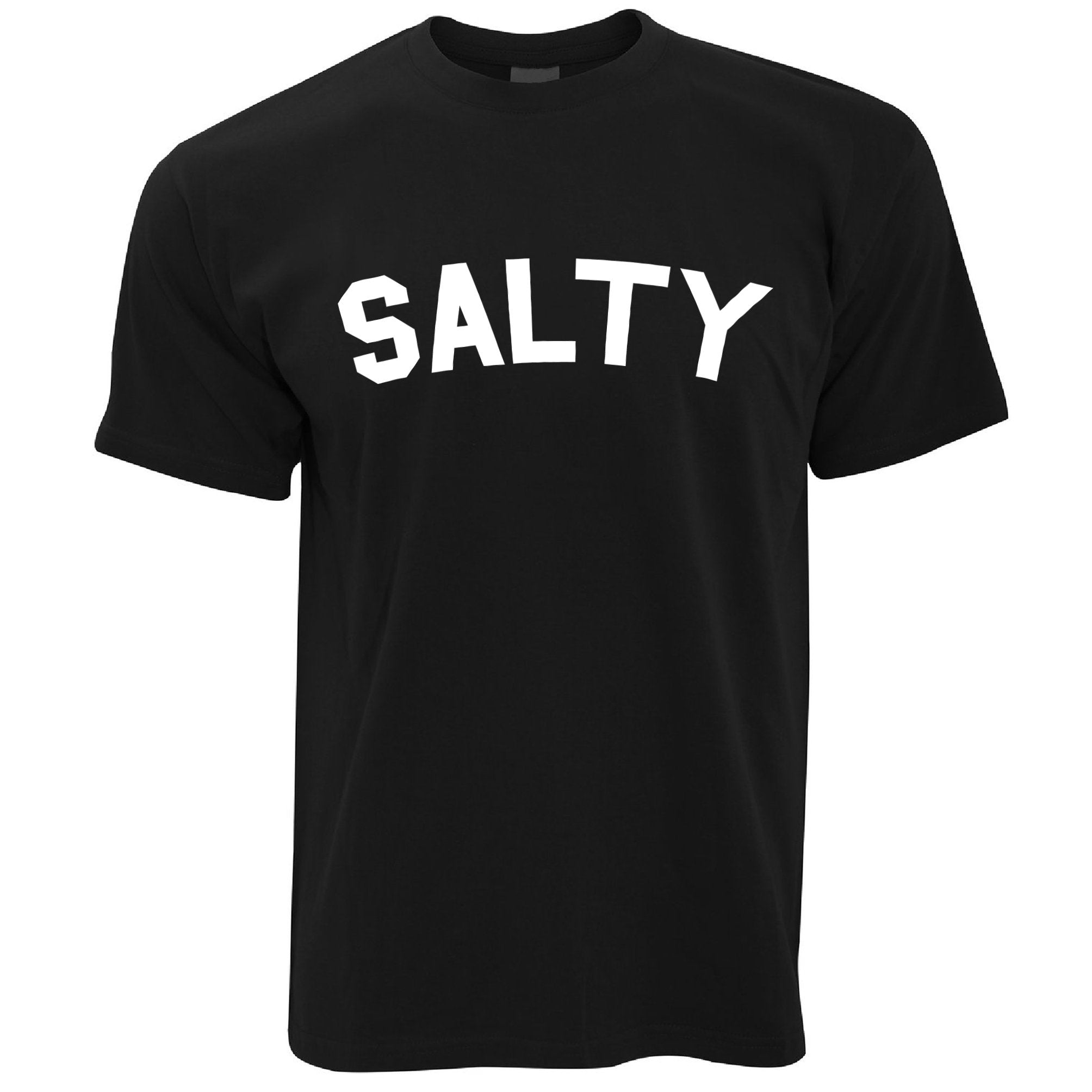 Salty Slogan T Shirt