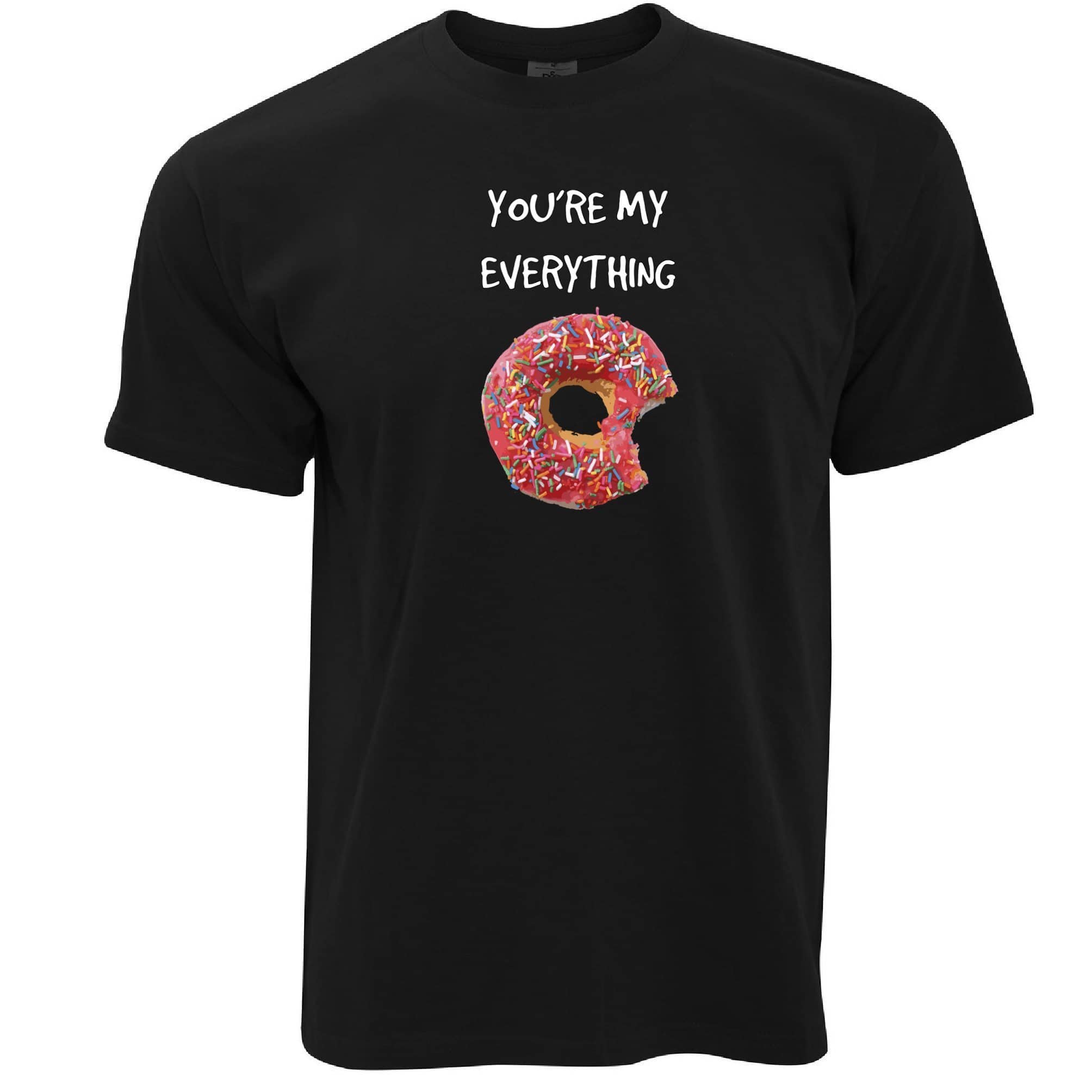 Food T Shirt You're My Everything Donut Novelty Slogan