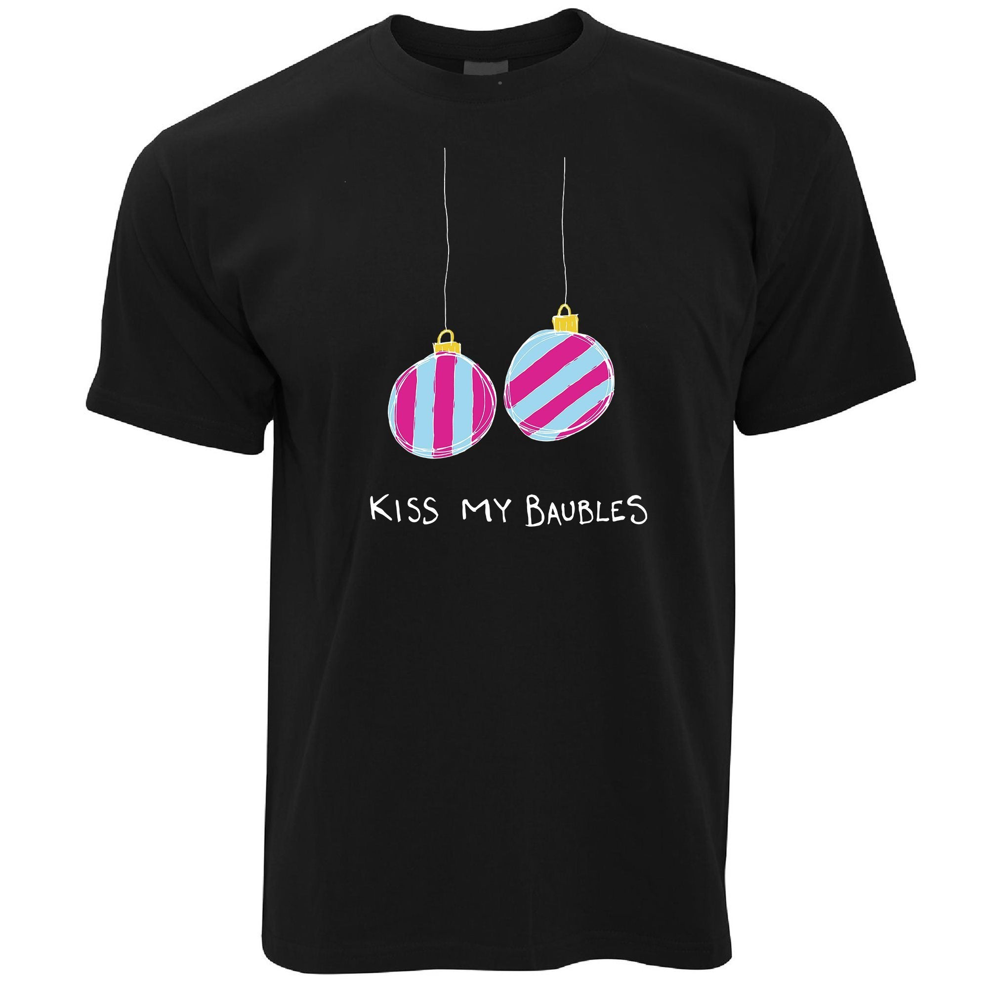 Rude Xmas T Shirt Kiss My Baubles Joke