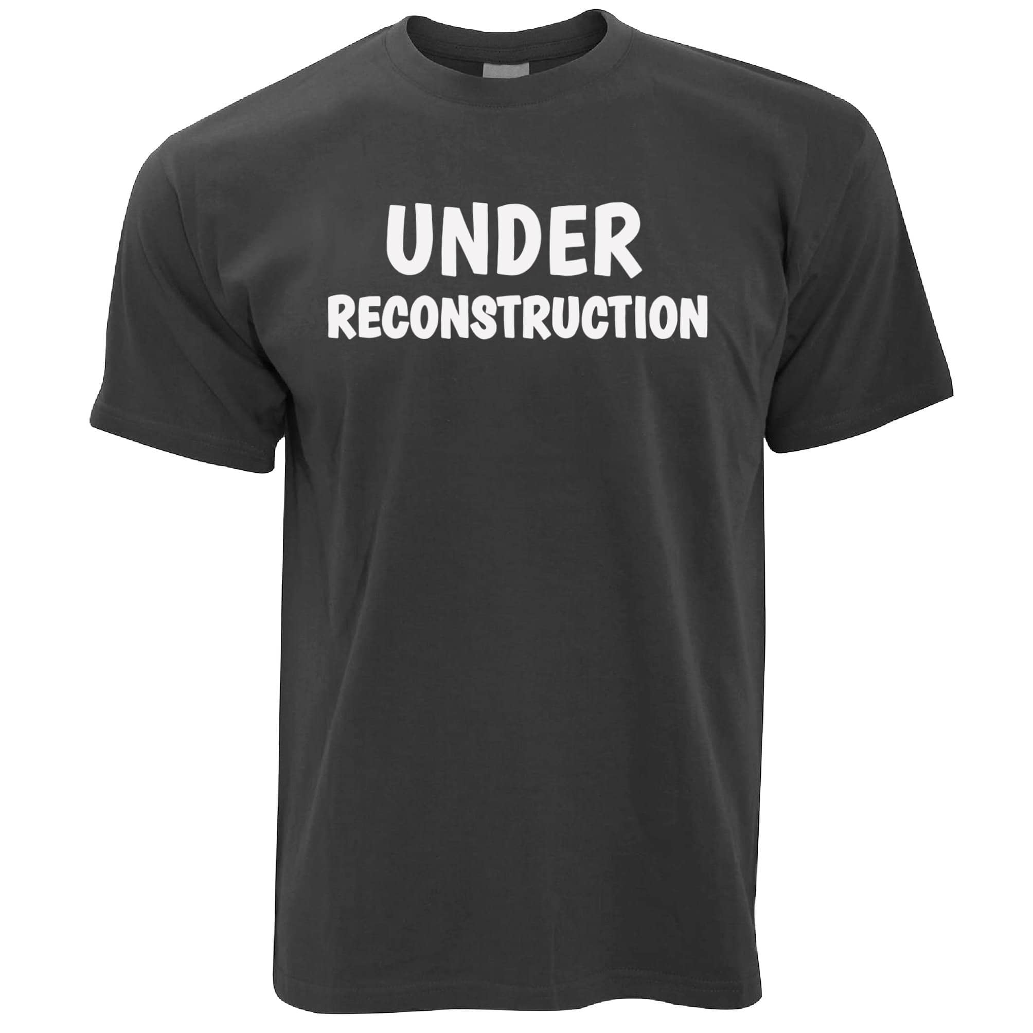 Novelty Gym T Shirt Under Reconstruction Slogan