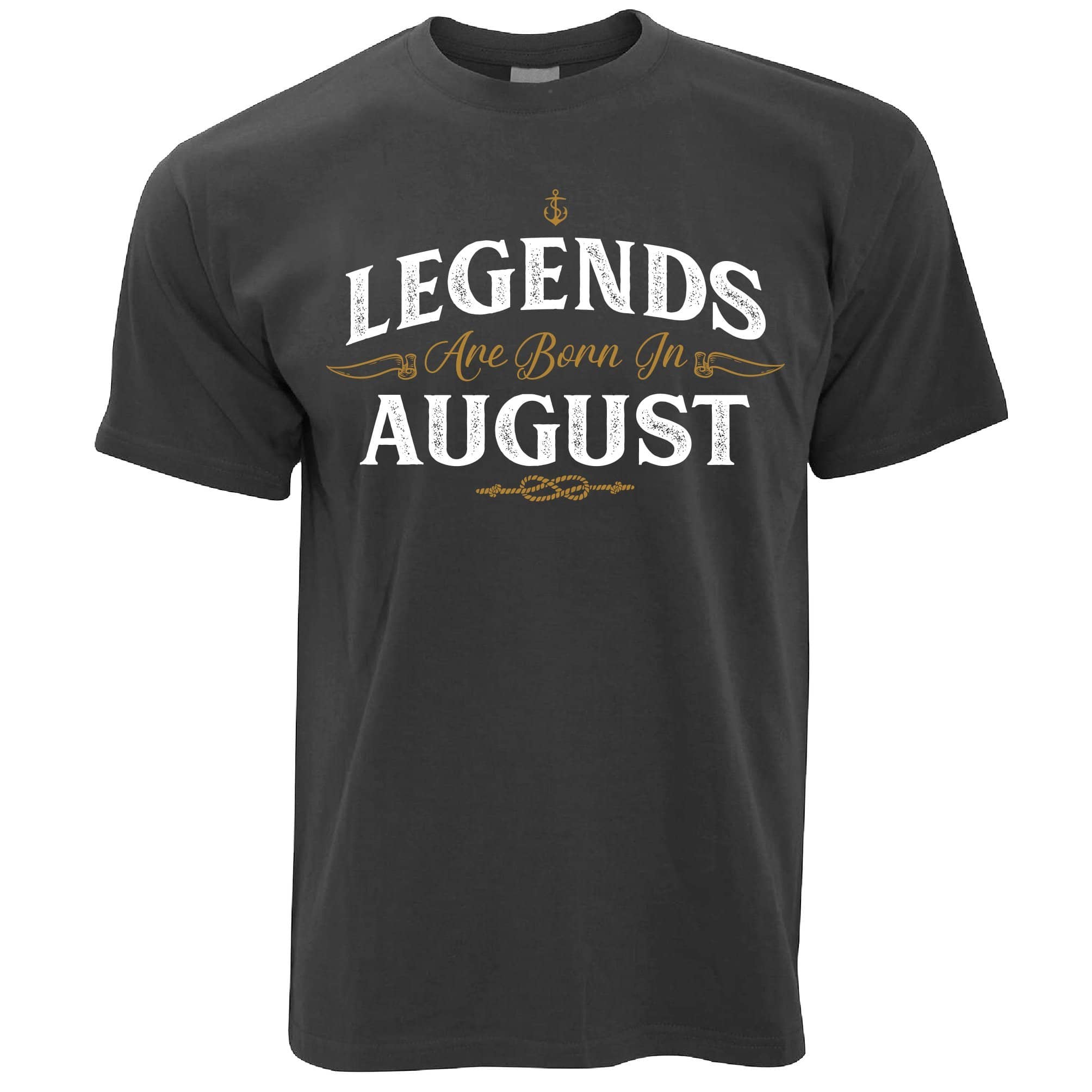 Birthday T Shirt Legends Are Born In August