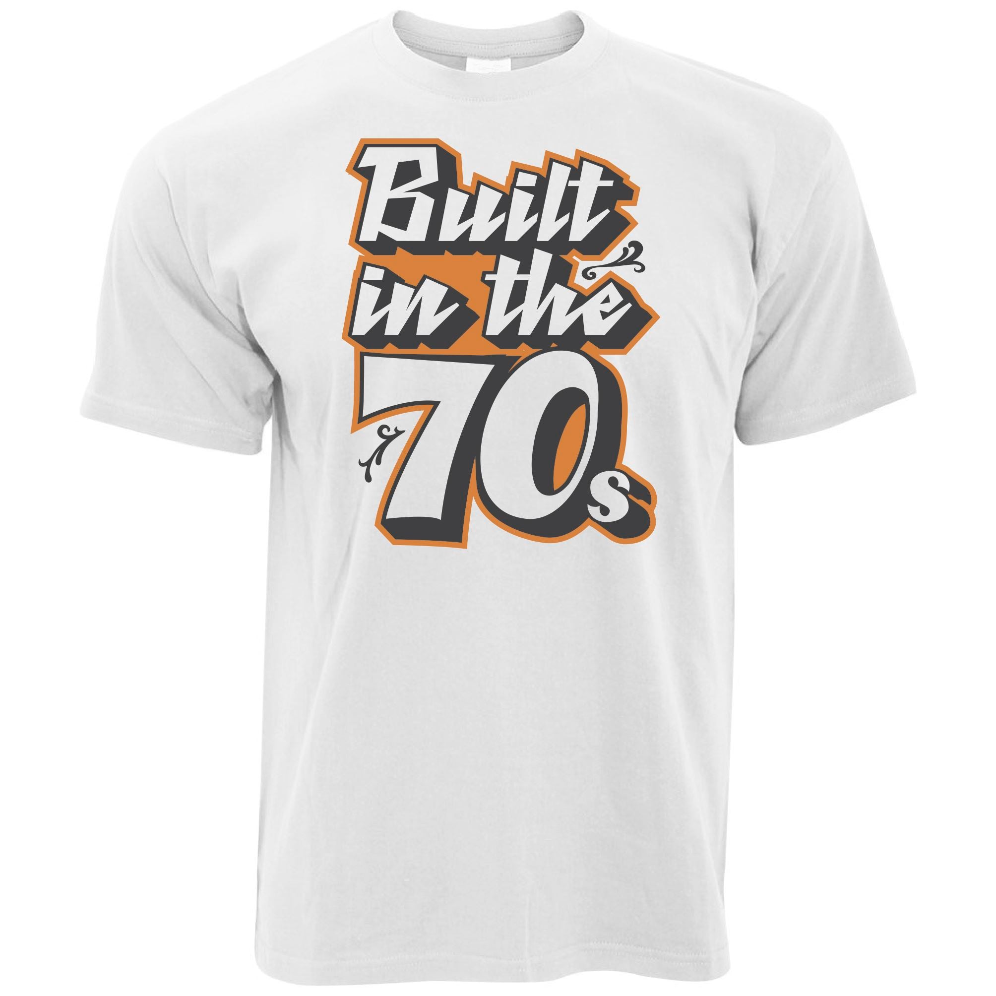 Built In The 70s T Shirt