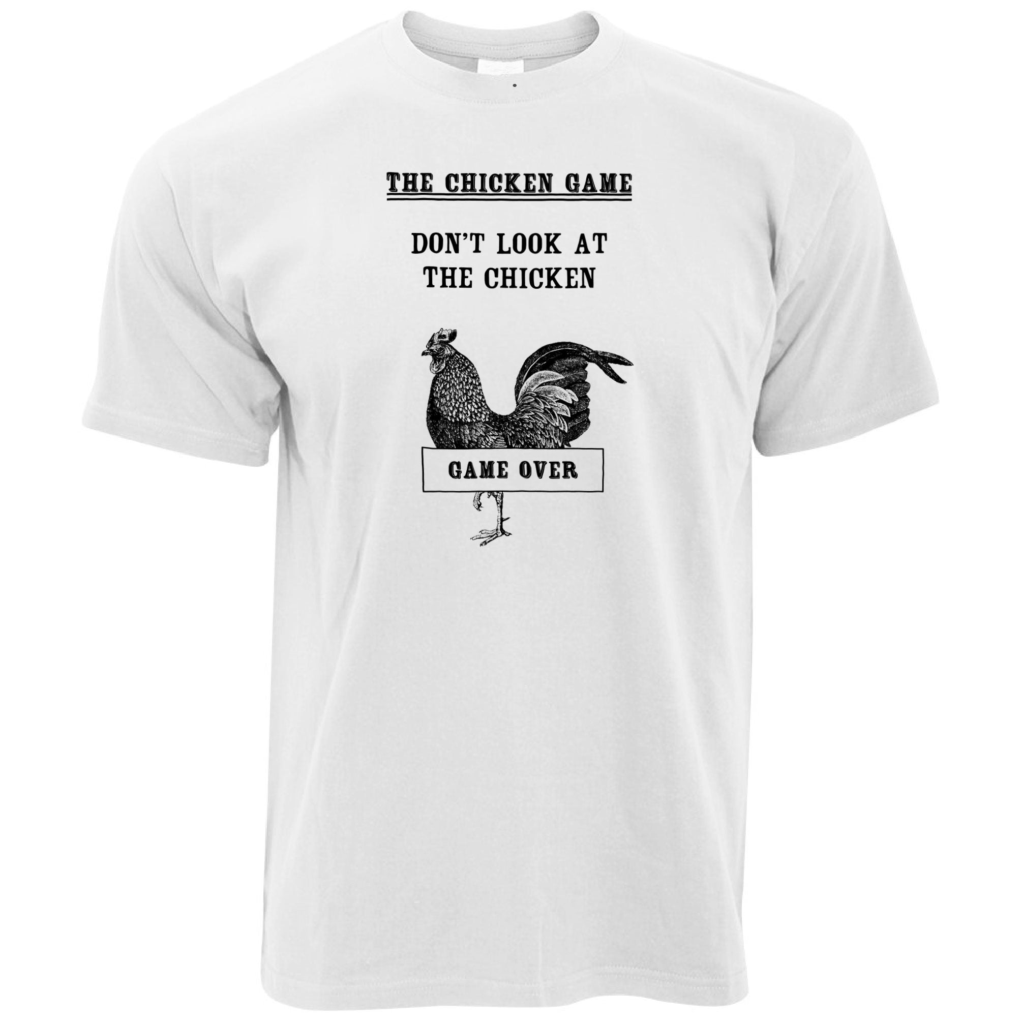 Don't Look At The Chicken Game T Shirt