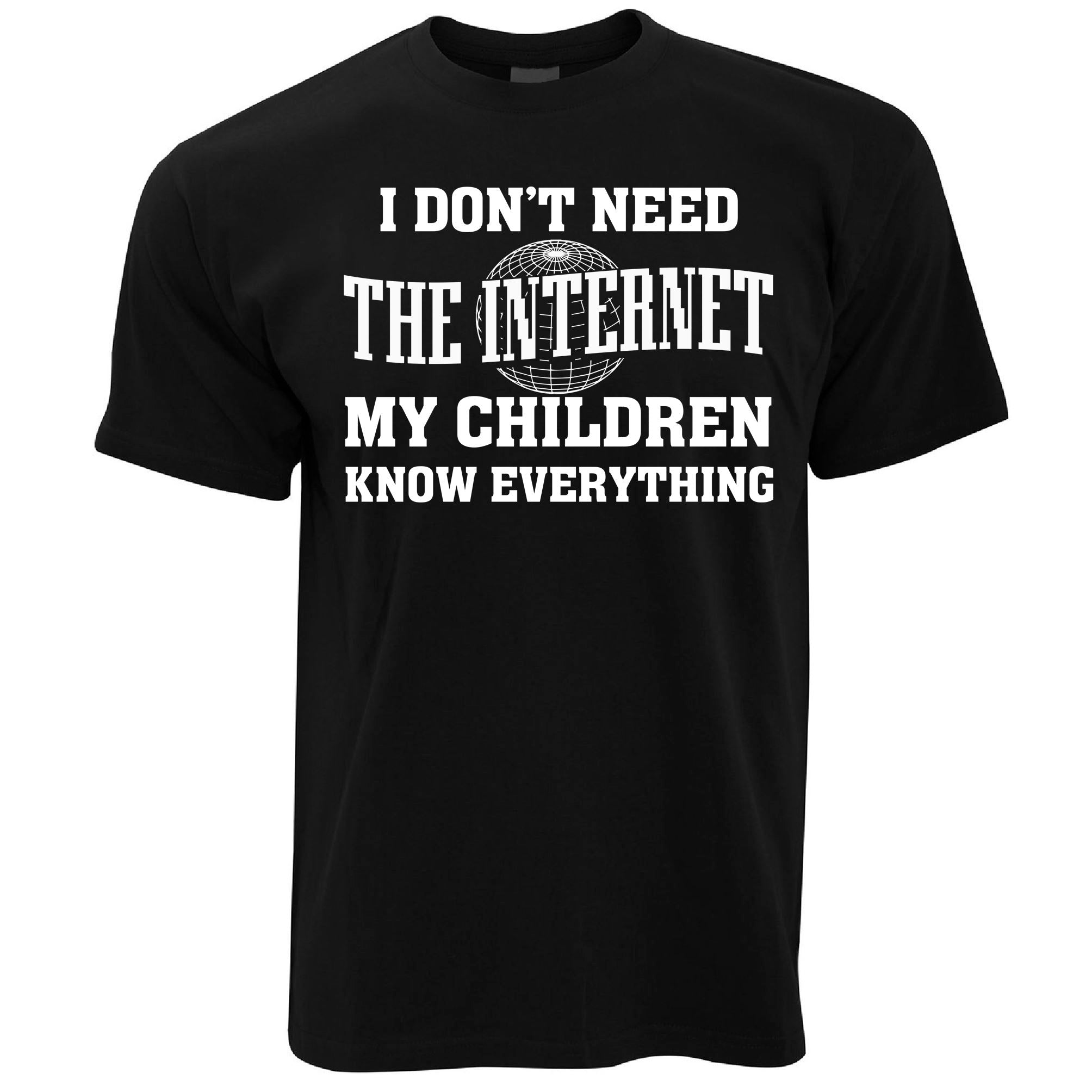 Don't Need The Internet T Shirt Children Know Everything